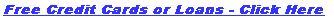 Free Credit Cards ALSO Loans 